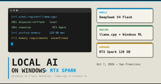 MS announces DeepSeek V4 Flash and Nemotron locally, llama.cpp comes to Win ML