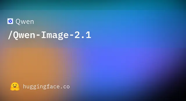 Qwen Image 2.1 — Qwen