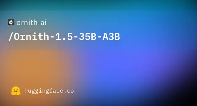 Ornith 1.5 35B A3B — ornith-ai