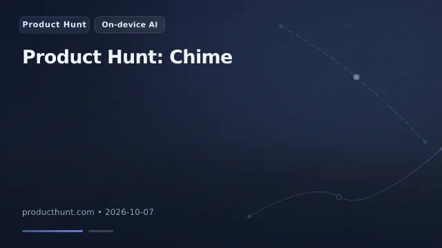 Product Hunt: Chime