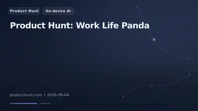 Product Hunt: Work Life Panda